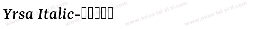 Yrsa Italic字体转换